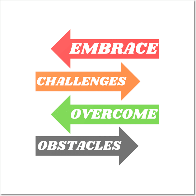 Challenge Conqueror, Obstacle Obliterator Wall Art by Blairvincentg